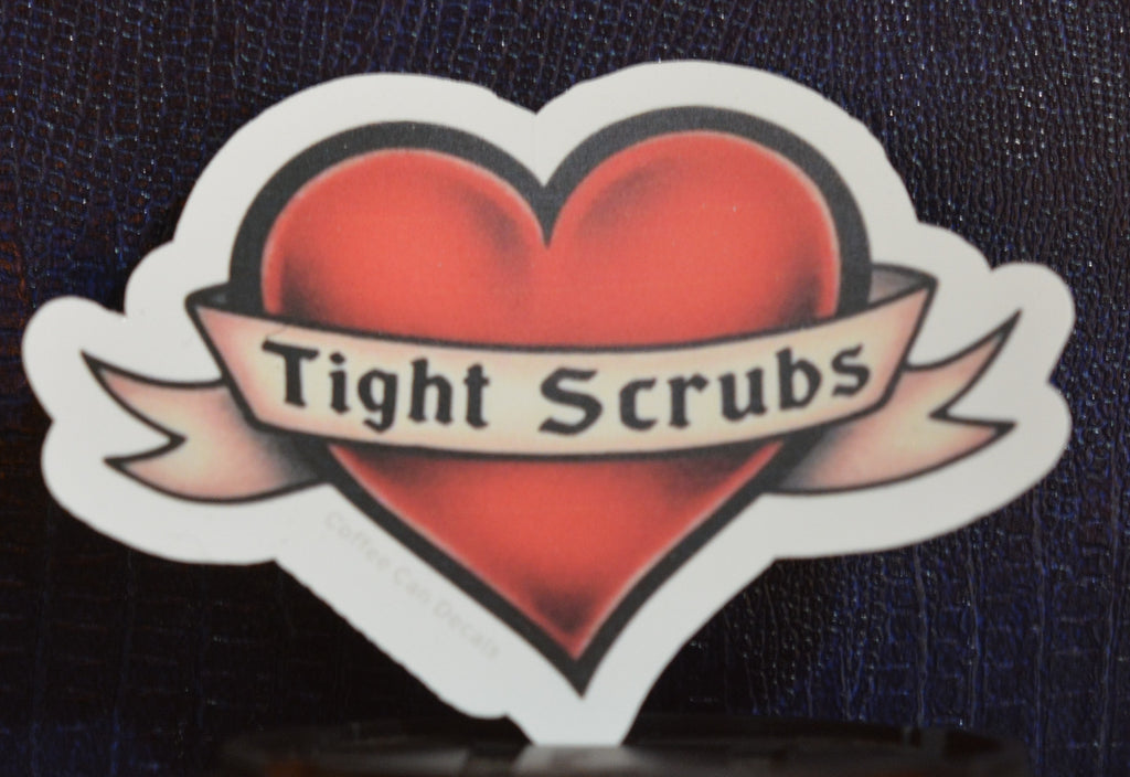 I Heart Tight Scrubs Sticker