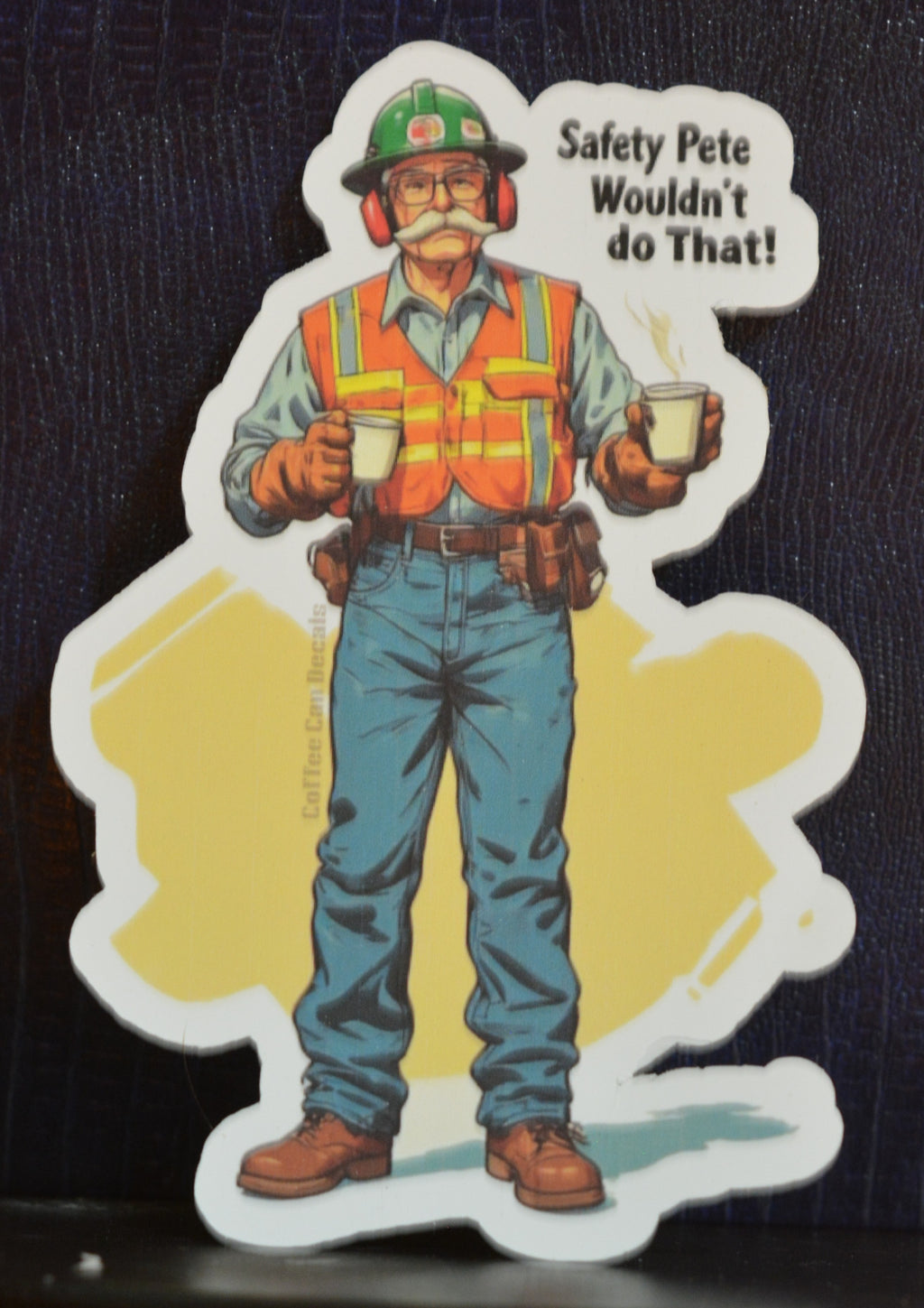 Safety Pete Wouldn't Do That! Sticker